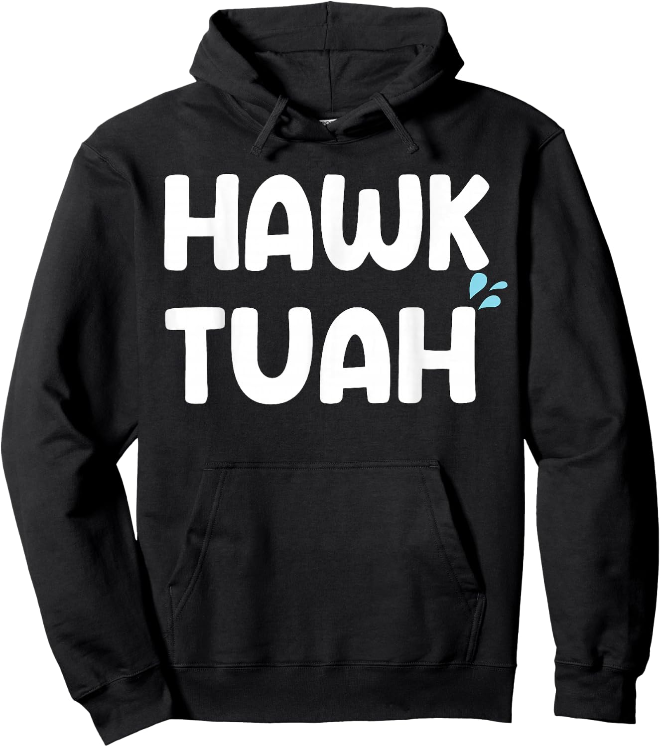 Hawk Tuah Shirt Hawk Tuhh Hawk Tush Hoodie - Hoodie | Black