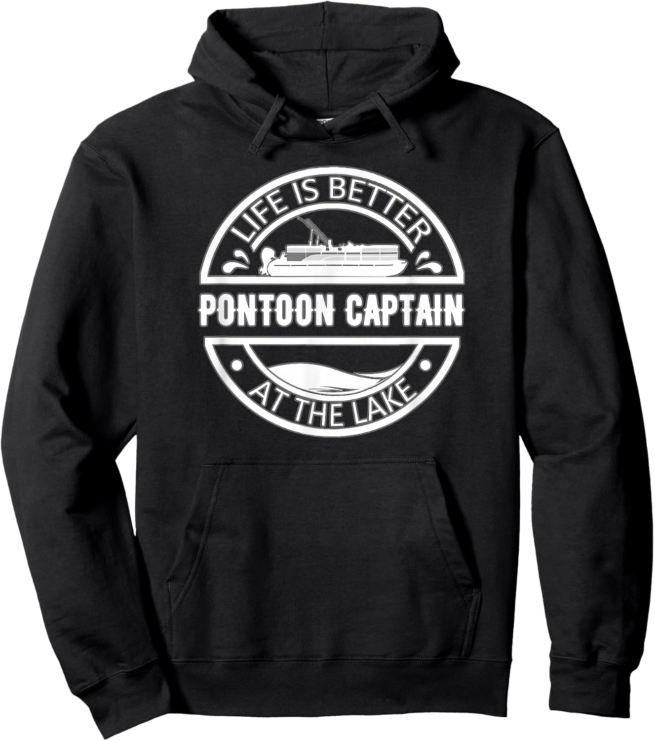Pontoon Captain Life Is Better At The Lake Hoodie - Hoodie | Black