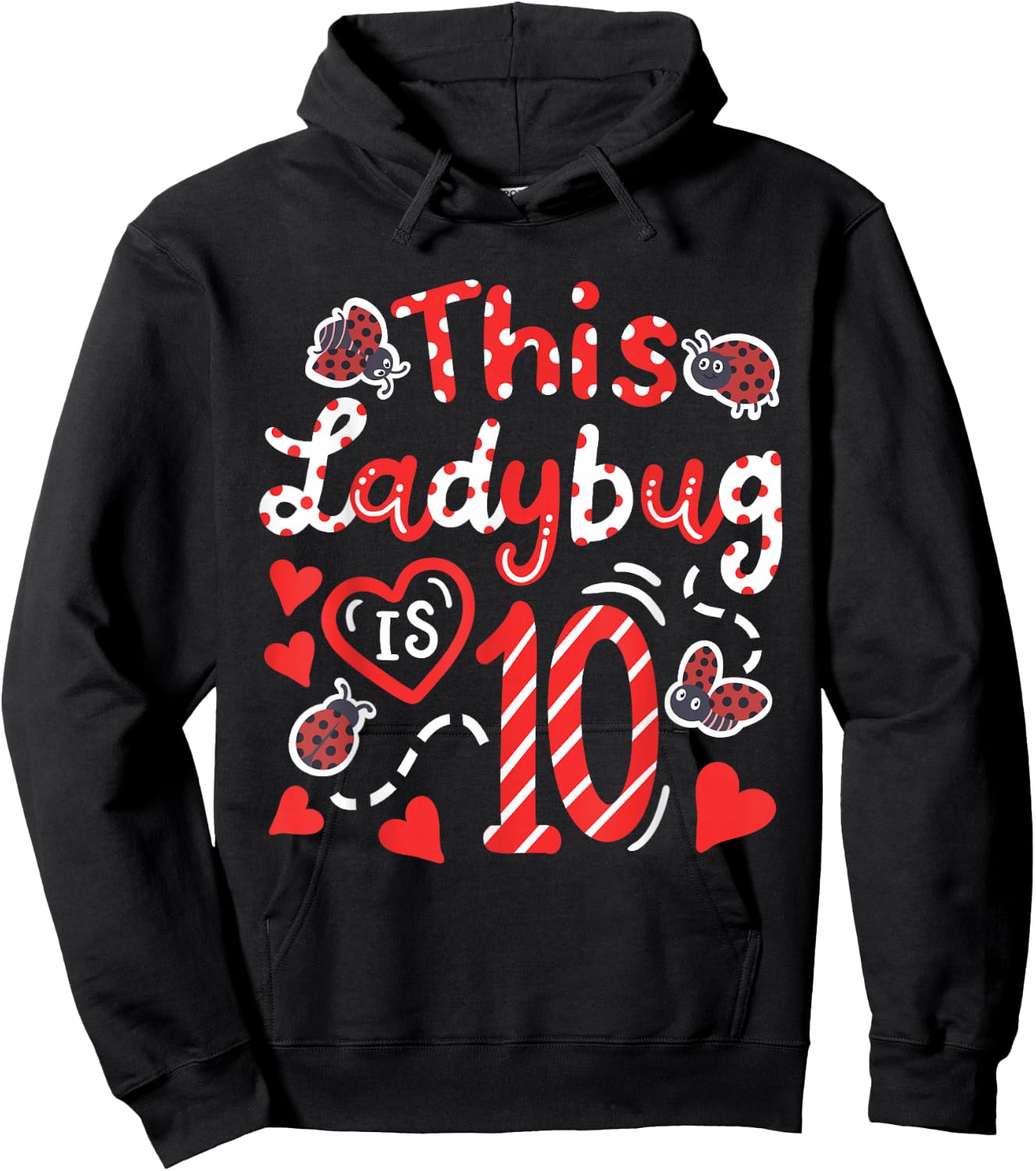 This Ladybug is 10 Years Old Birthday Girl Family Ladybug Hoodie - Hoodie | Black