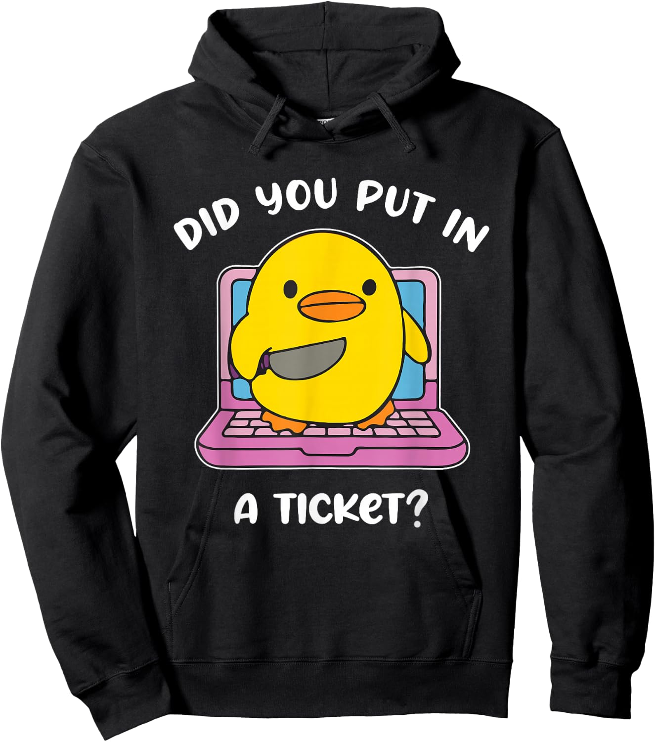 Did You Put in A Ticket? Funny Design Hoodie - Hoodie | Black