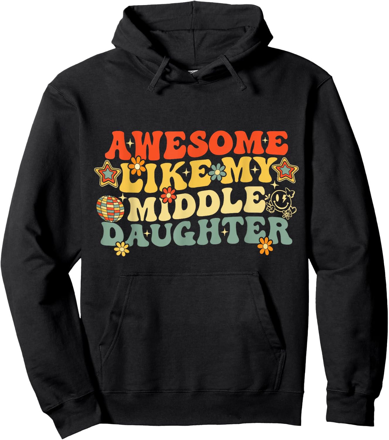 Awesome Like My Middle Daughter Fathers Day Birthday Mom Dad Hoodie - Hoodie | Black
