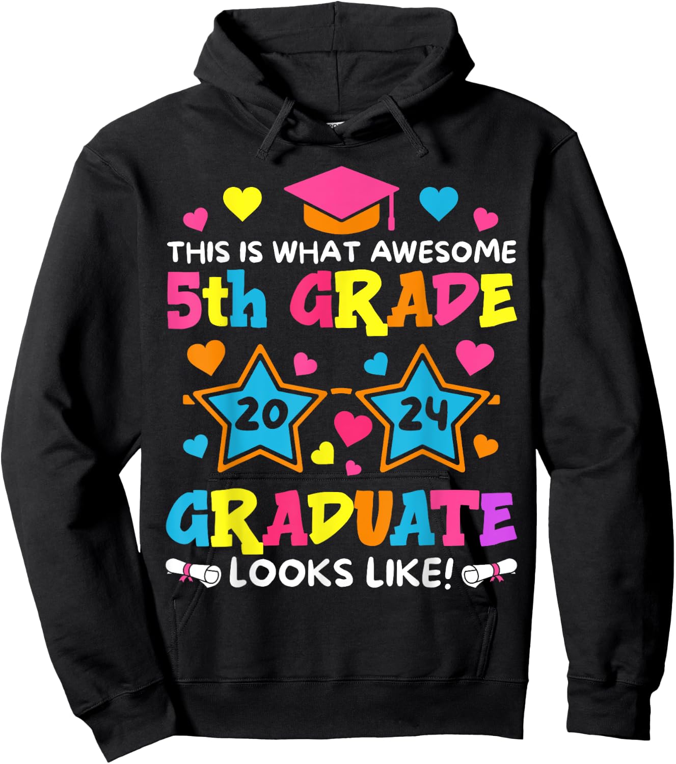 This is What an Awesome 5th Grade 2024 Graduate Looks Like Hoodie - Hoodie | Black