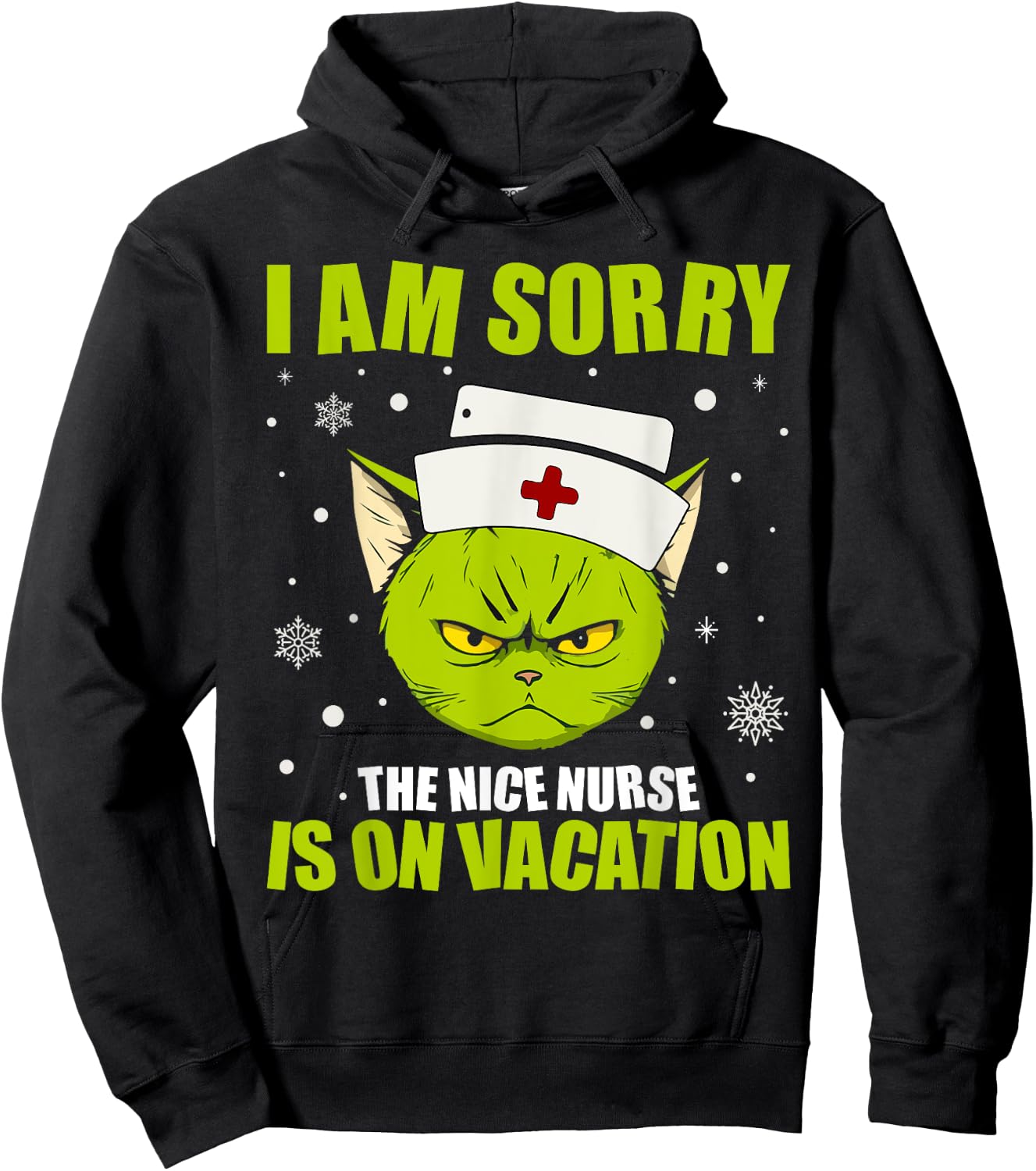Christmas I Am Sorry The Nice Nurse Is On Vacation Hoodie - Hoodie | Black
