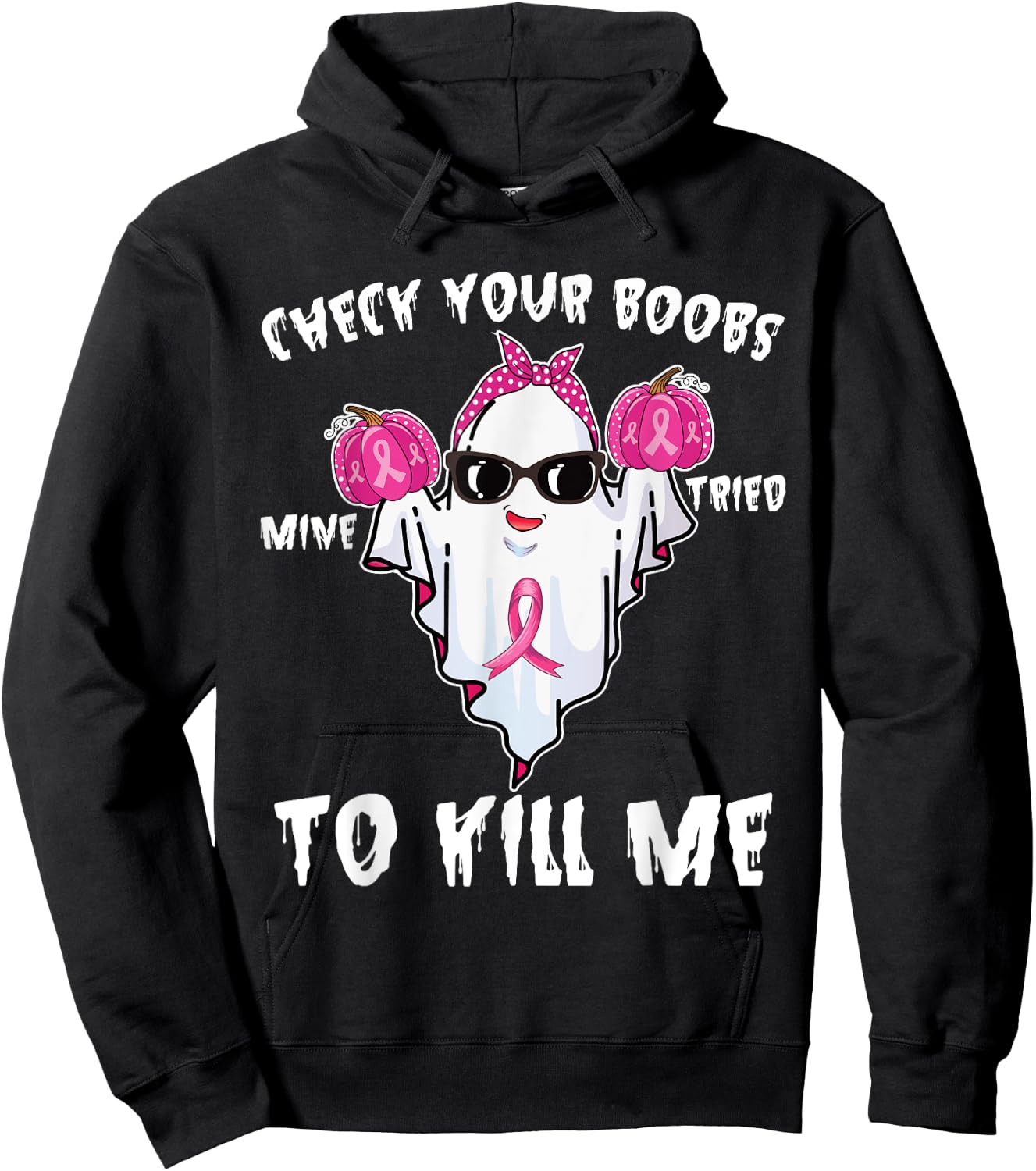 Check Your Boobs Mine Tried To Kill Me Boo Happy Halloween Hoodie - Hoodie | Black