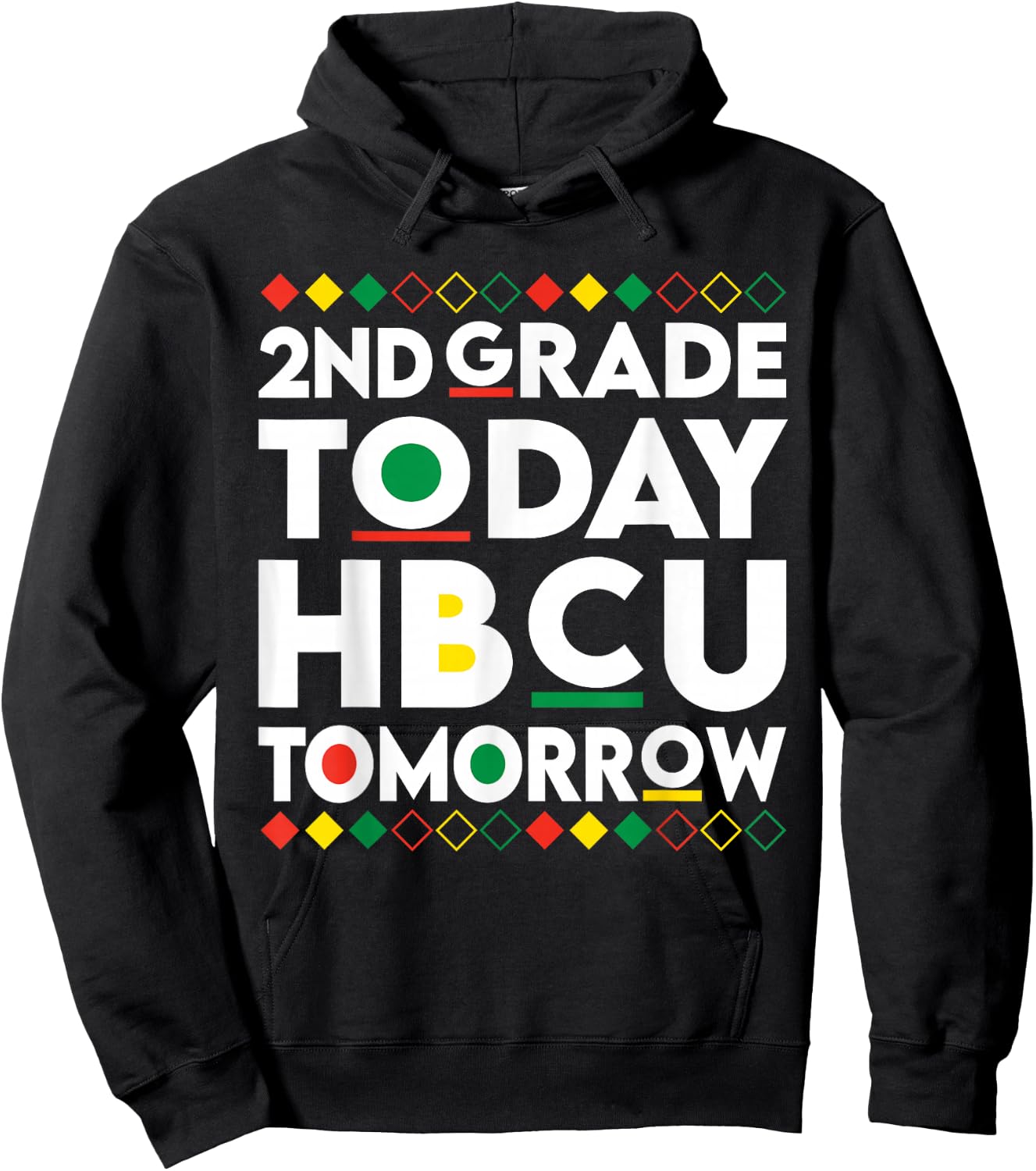Future HBCU College Student 2nd Grade Today HBCU Tomorrow Hoodie - Hoodie | Black