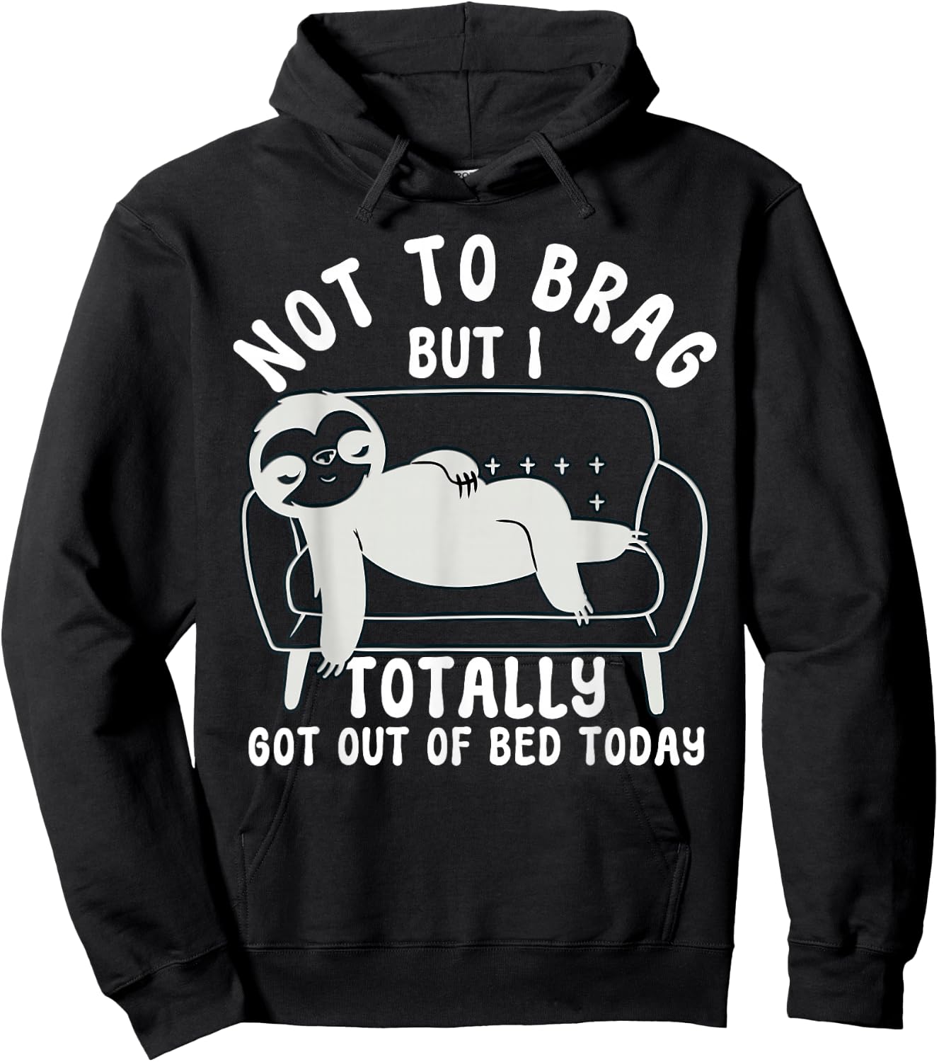 Not to Brag funny sloth sarcastic saying witty clever humor Hoodie - Hoodie | Black