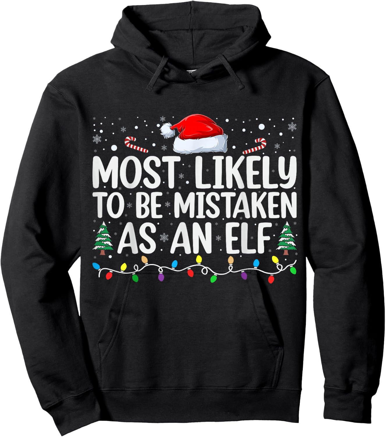 Most Likely To Be Mistaken As An Elf Family Christmas Hoodie - Hoodie | Black