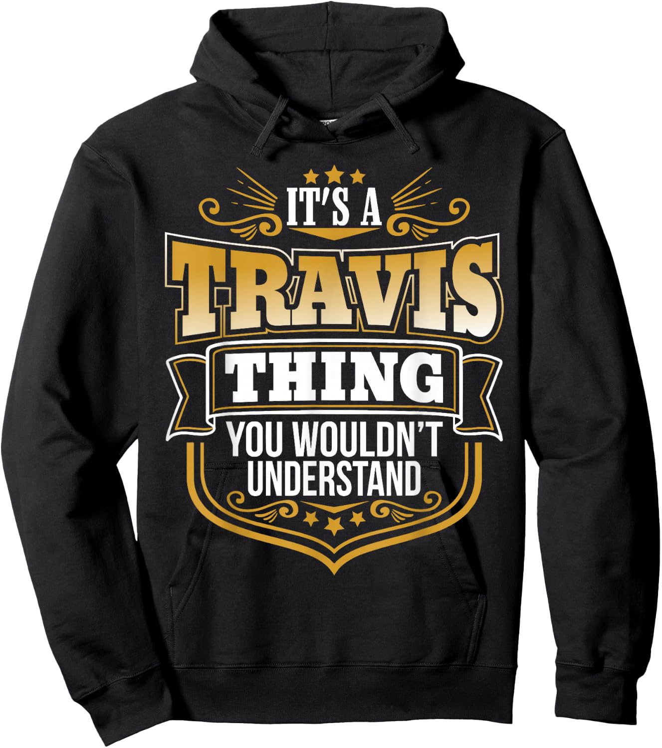 its a Travis Thing You Wouldnt Understand Travis Hoodie - Hoodie | Black