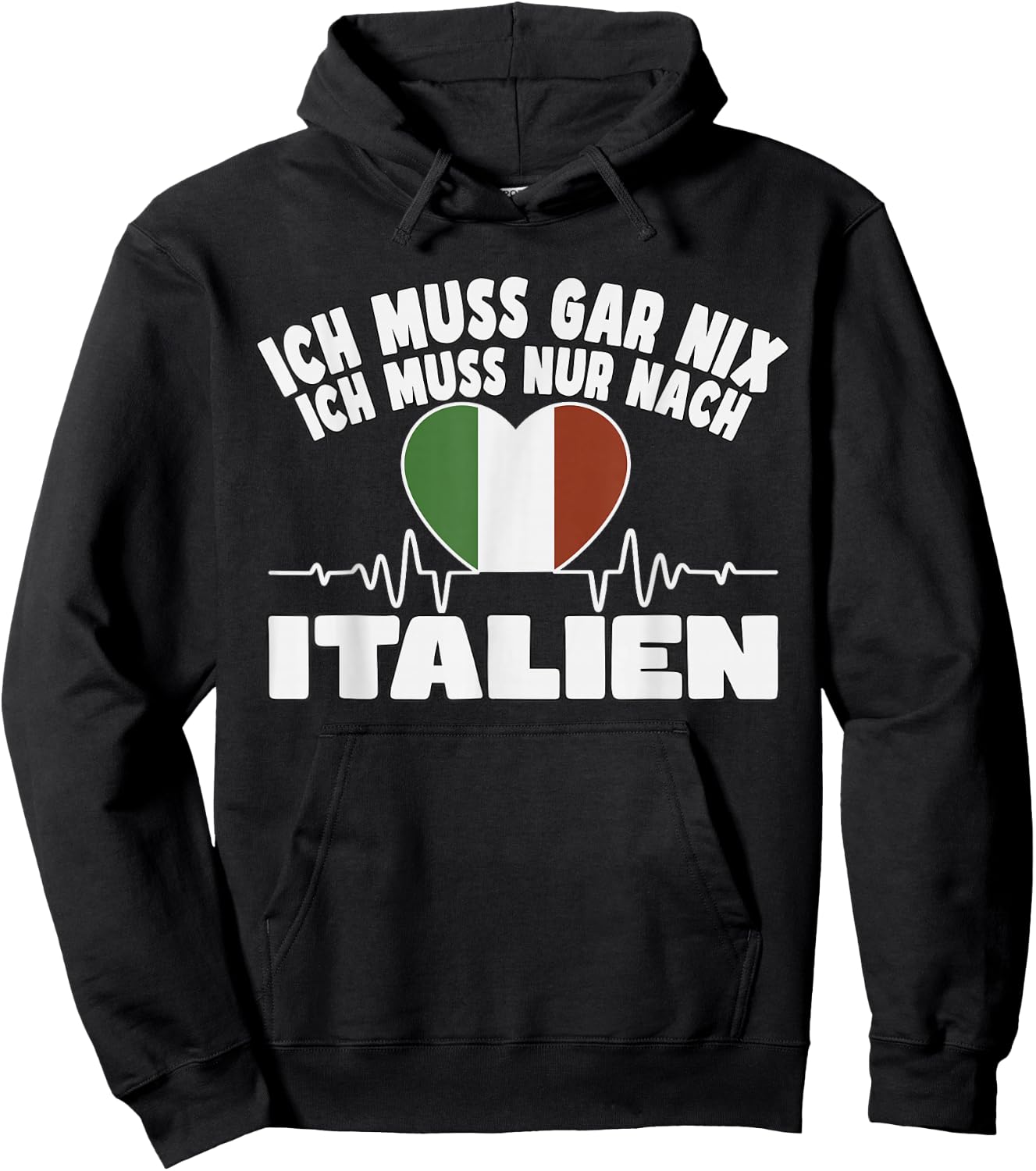 ich muss gar nix - lustiges Italien Hoodie - Hoodie | Black