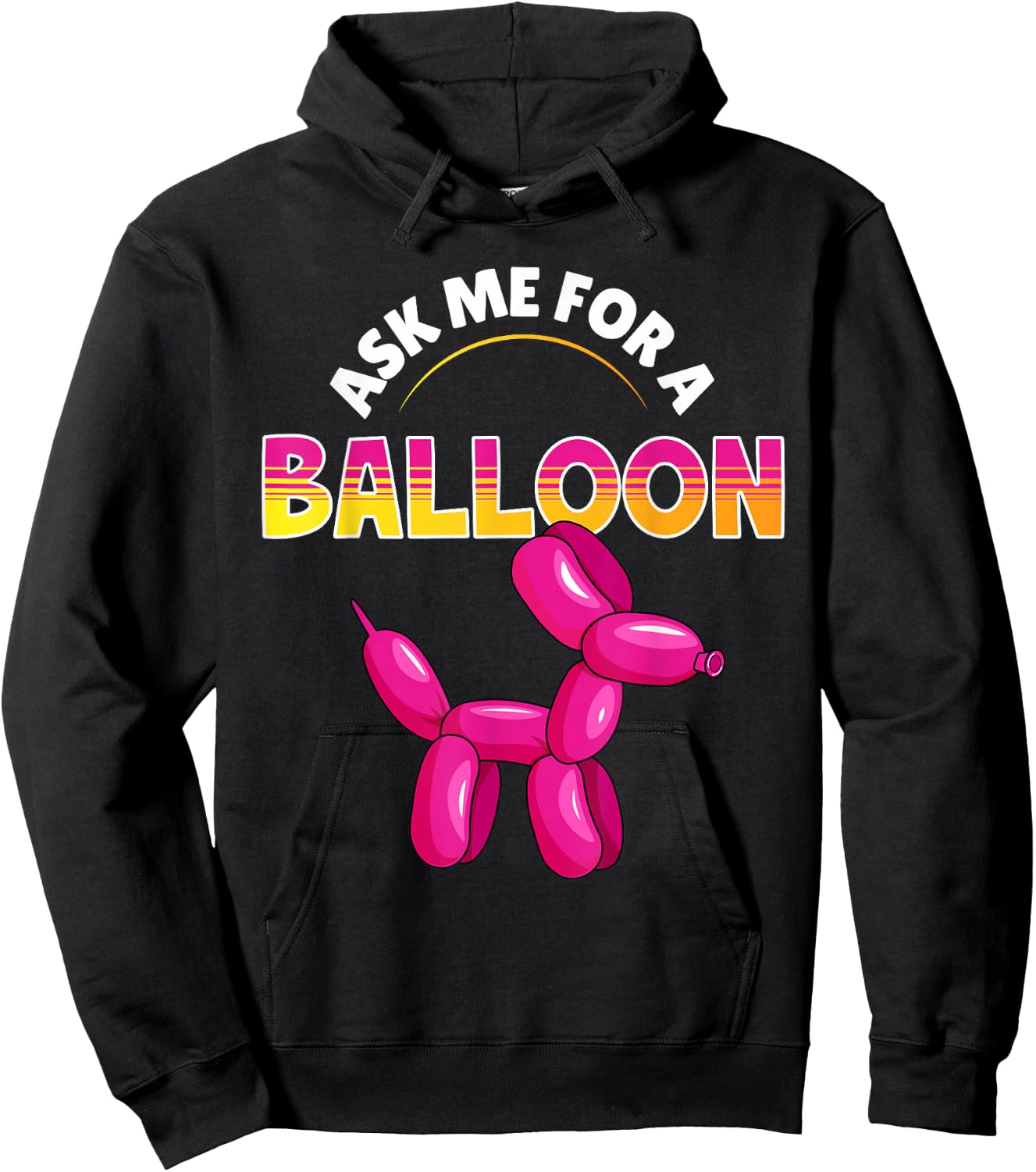 Ask Me For A Balloon Animal Artist Twister Balloon Hoodie - Hoodie | Black