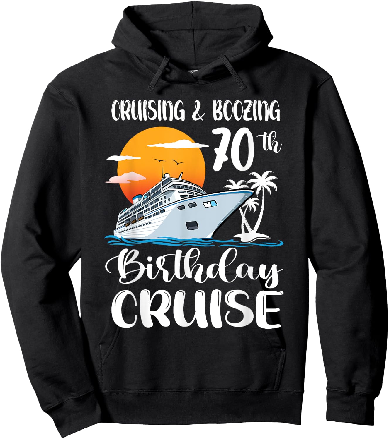Kreuzfahrt und Saufen 70. Geburtstag Reise Kreuzfahrtschiff Hoodie - Hoodie | Black