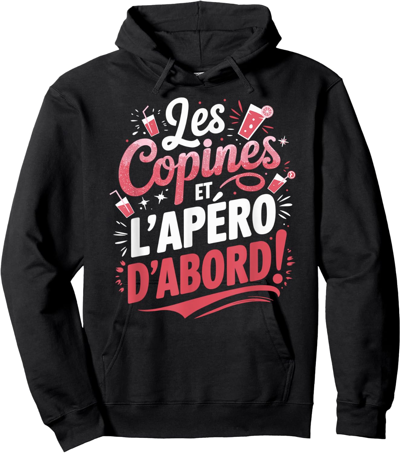 Les Copines et l'Aéro D'Abord Wine Alcohol Women's Aperitif , Black, S Hoodie - Hoodie | Black