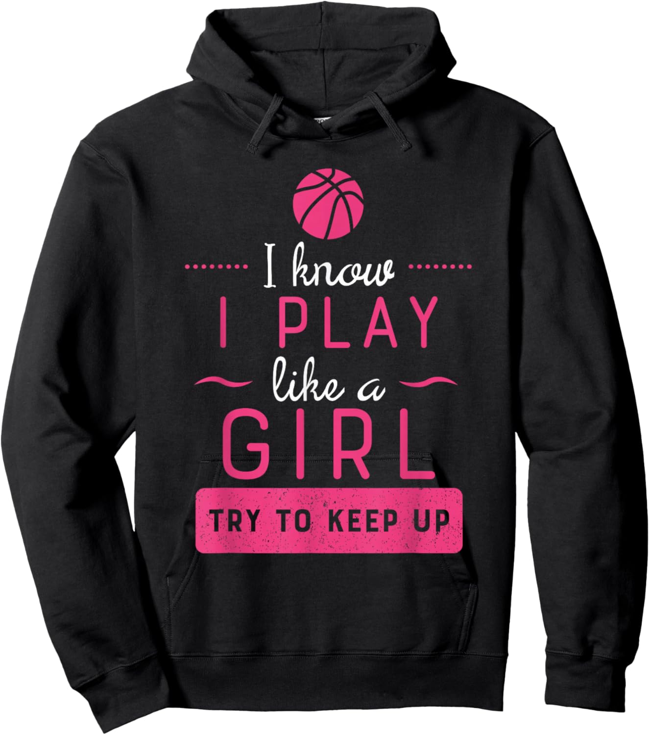 Basketball Shirt -Girls Basketball Gift- Play Like a Girl Hoodie - Hoodie | Black