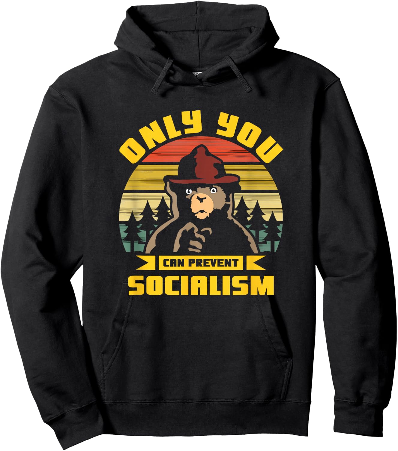 Only You Can Prevent Socialism Camping Vintage Gift Hoodie - Hoodie | Black