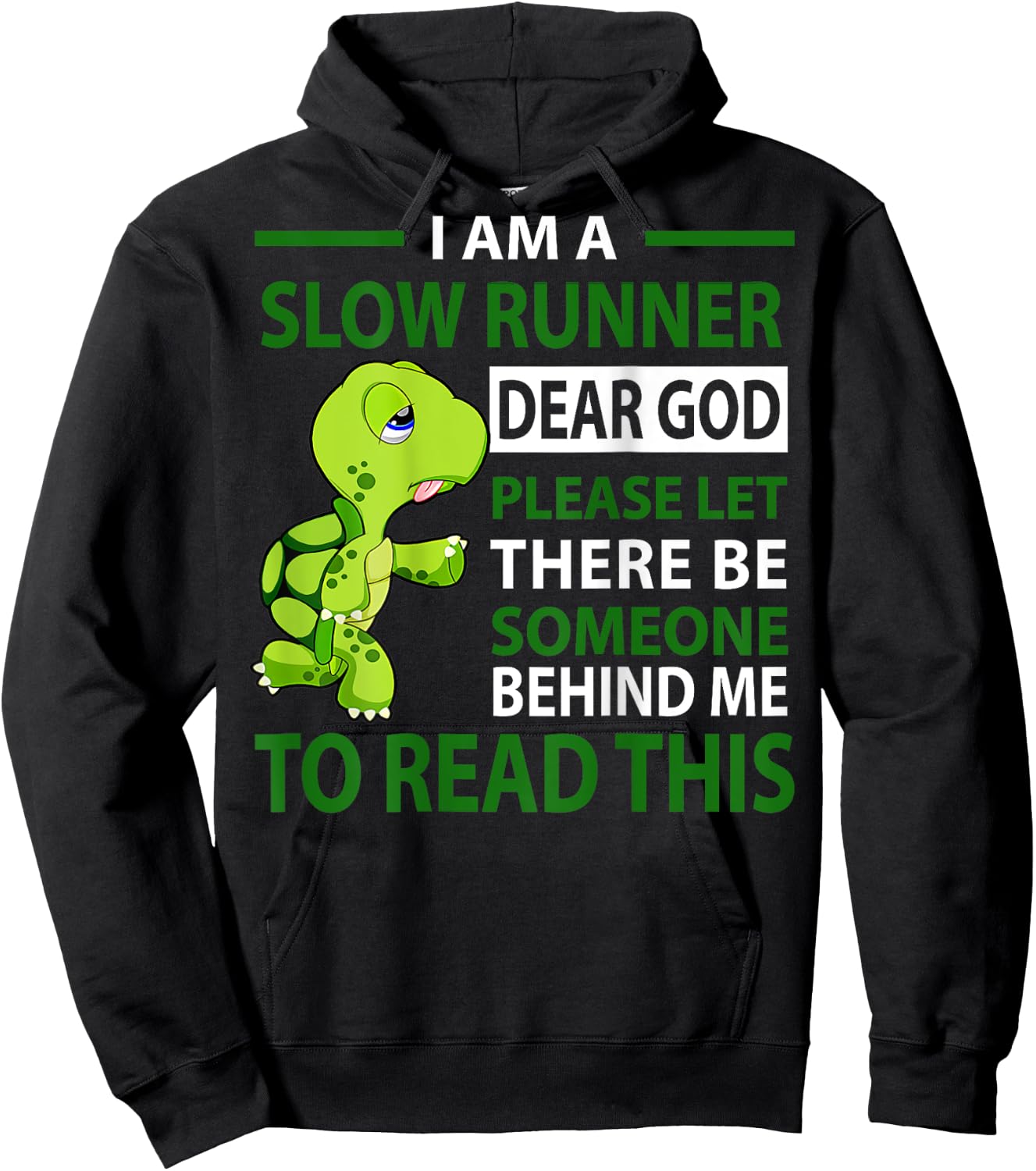 I Am Slow Runner Dear God Please Let There Be Someone (Back) Hoodie - Hoodie | Black