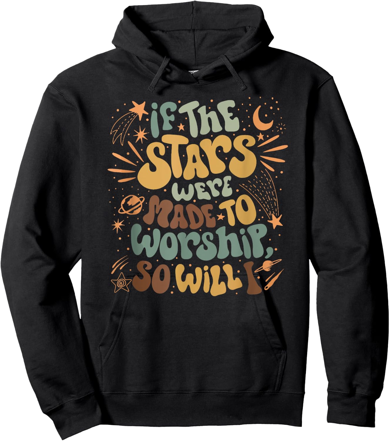 Funny Christian If The Stars Were Made To Worship Bible Hoodie - Hoodie | Black