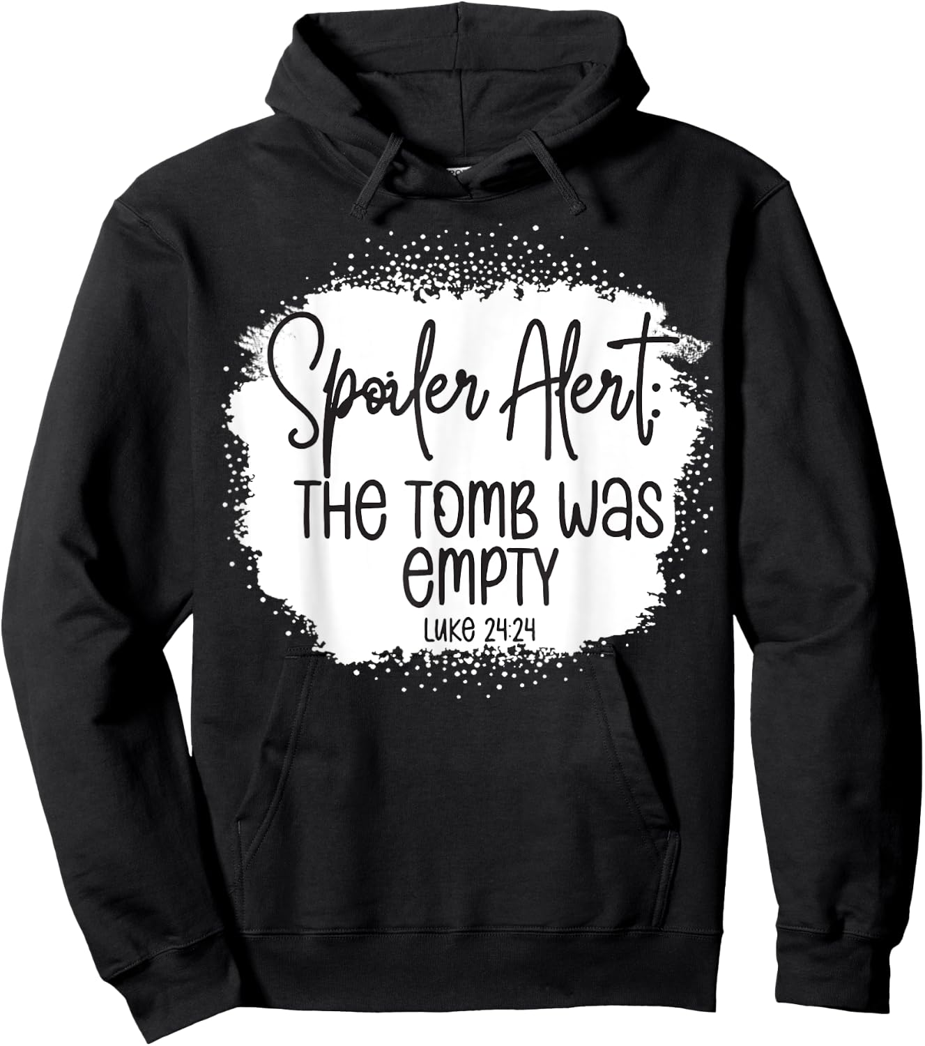 The Tomb Was Empty Spoiler Alert Easter Bleached Christian Hoodie - Hoodie | Black