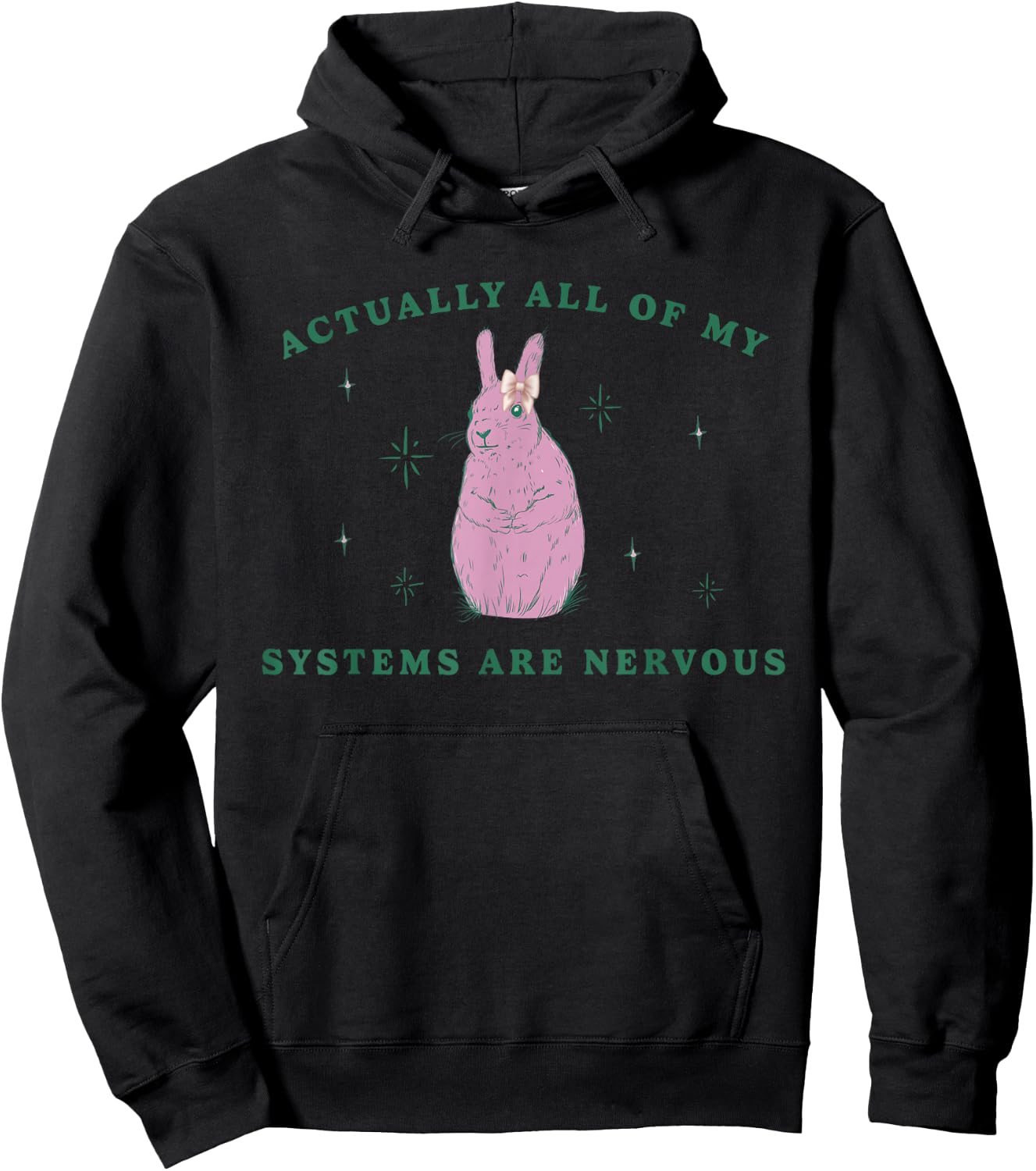 Actually All Of My Systems Are Nervous Funny Mental Health Hoodie - Hoodie | Black