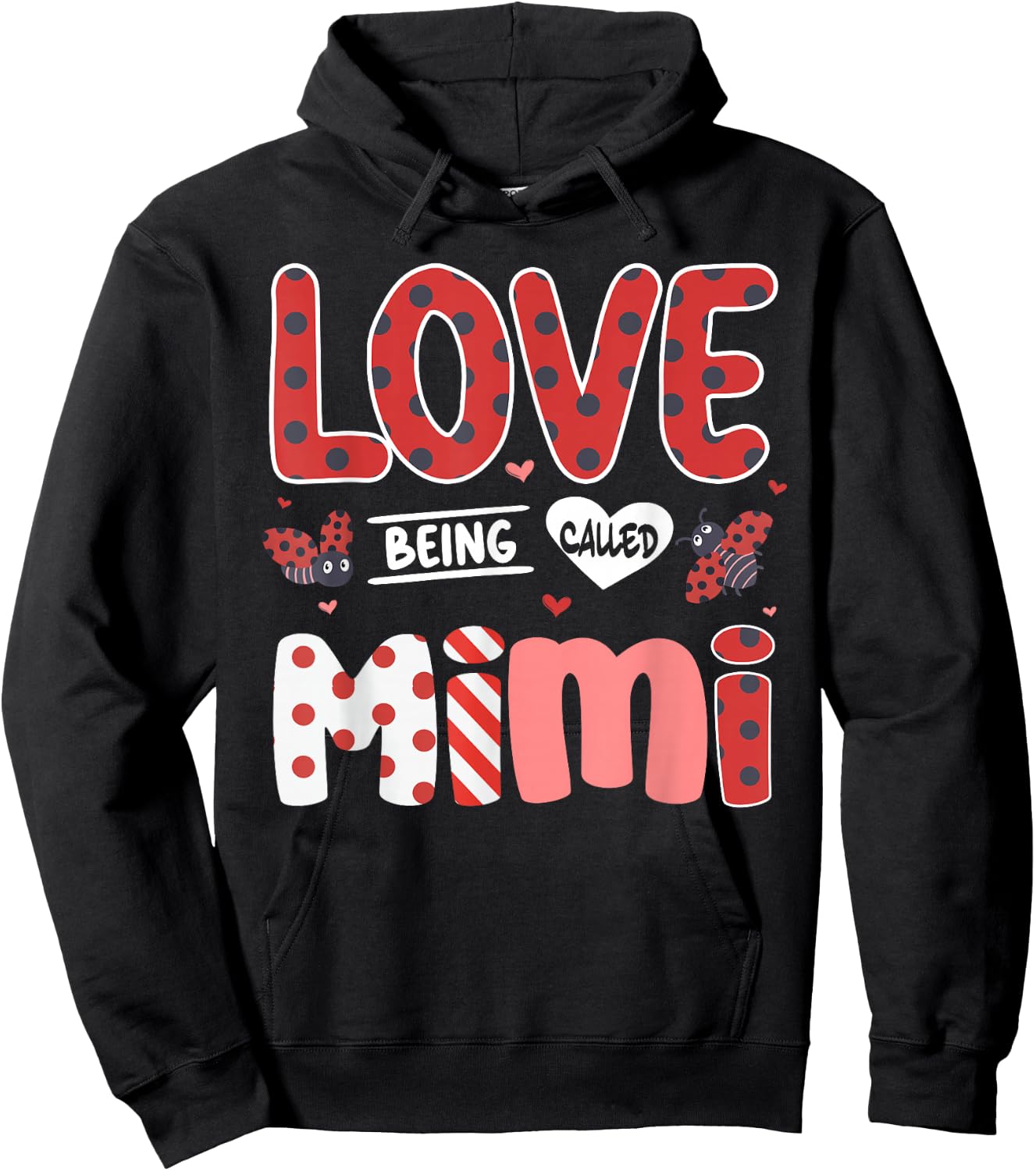 Cute I Love Being Called Mimi Ladybug Happy Valentines Day Hoodie - Hoodie | Black