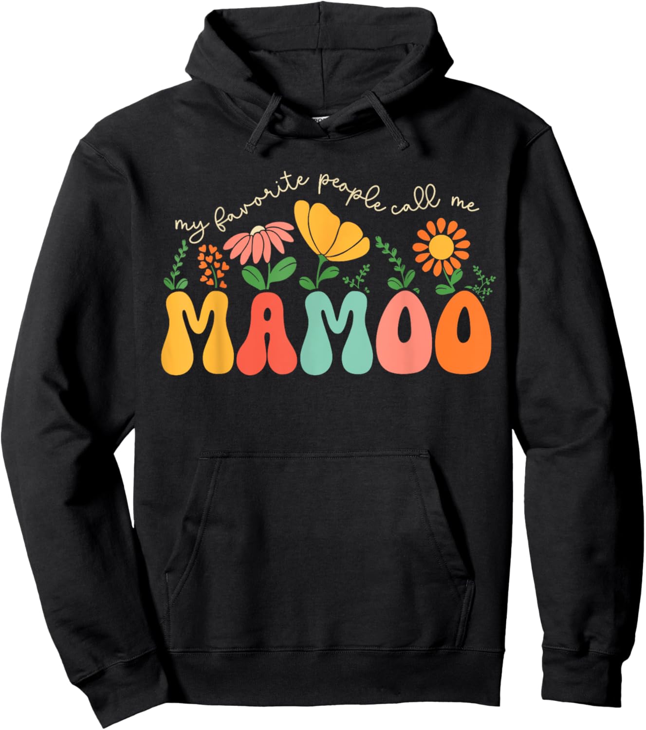 My Favorite People Call Me Mamoo Colorful Floral Hoodie - Hoodie | Black