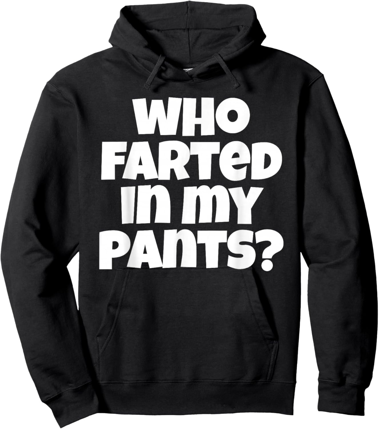 Who Farted In My Pants Funny Bad Gas Attack Hoodie - Hoodie | Black