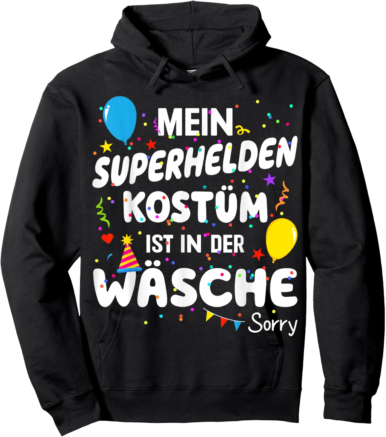 with German Text "Mein Superhelden Kostüm ist in der Wäsche" [German Language, black Hoodie - Hoodie | Black