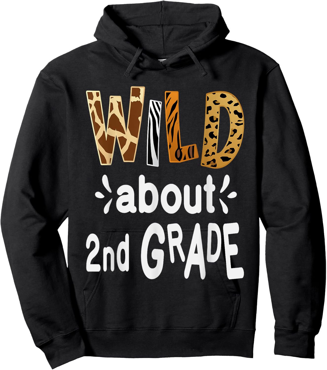 Wild about 2Nd Grade, Teacher Student First Day Of School Men Women Girls Kids Hoodie - Hoodie | Black