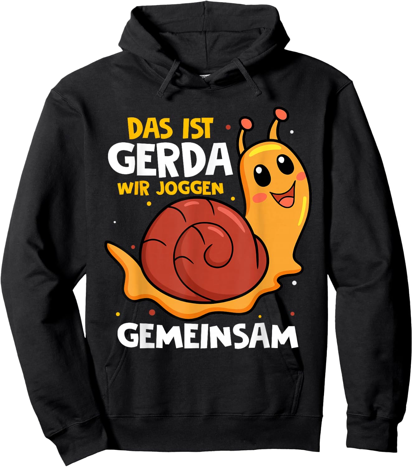 with German Text "Das Ist Gerda Wir Joggen Gemeinsam Laufen Langsame Schneck", black Hoodie - Hoodie | Black