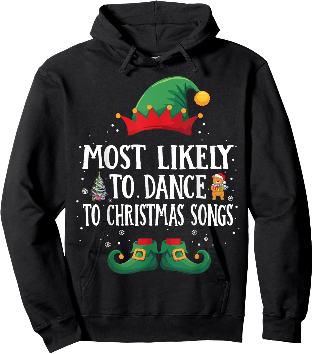 Most Likely To Dance To Xmas Songs Matching Christmas Elf Hoodie - Hoodie | Black