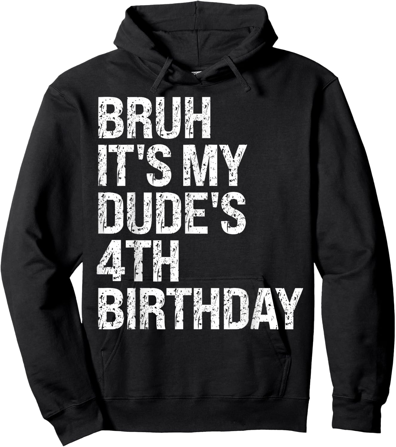 Bruh It's My Dude 4th Birthday Bro Buddy Happy Crown Funny Hoodie - Hoodie | Black