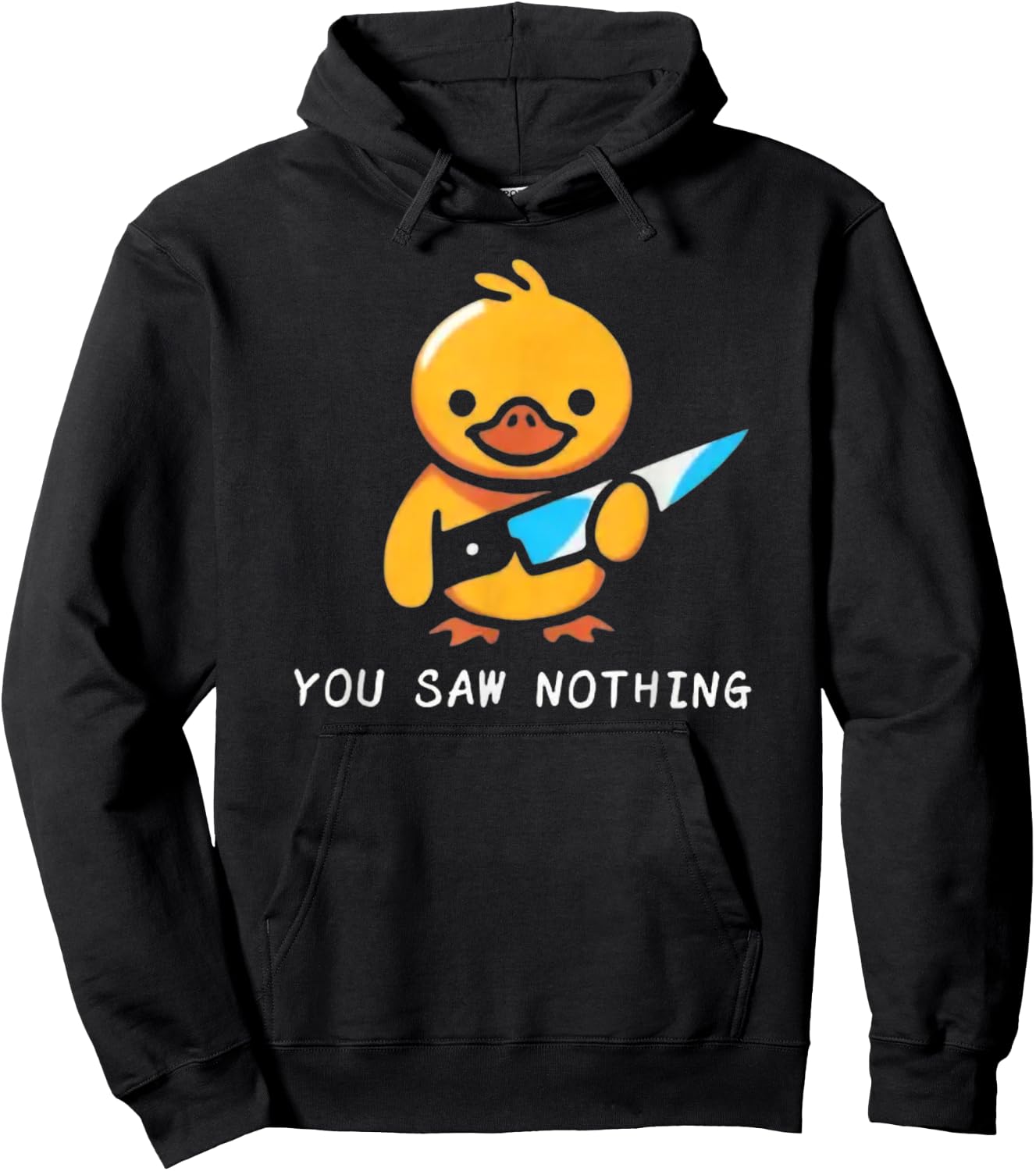 You Saw Nothing – Funny Knife Murder Duck Graphic Hoodie - Hoodie | Black