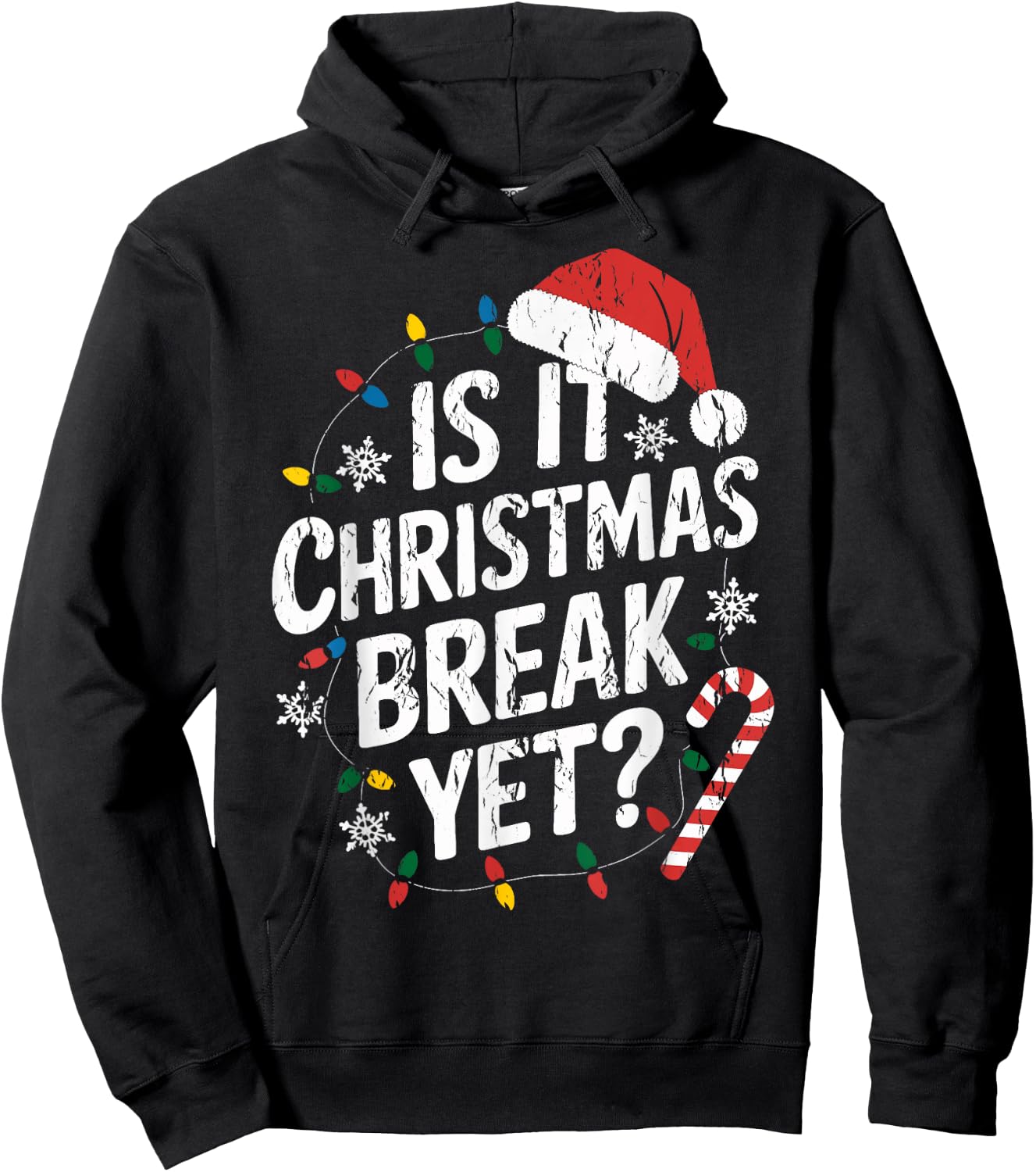 Christmas Break Teacher Xmas Is It Christmas Break Yet Hoodie - Hoodie | Black