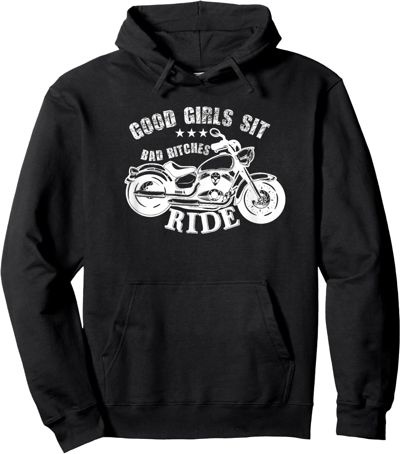 Motorcycle Funny - Good Girls Sit Bad Bitches Ride Hoodie - Hoodie | Black