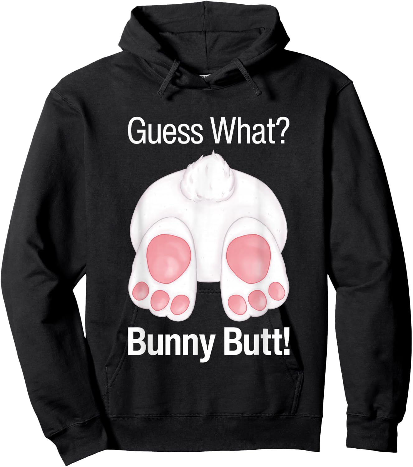 Guess What Bunny Butt Funny Rabbit Butt Animal Bunnies Butts Hoodie - Hoodie | Black