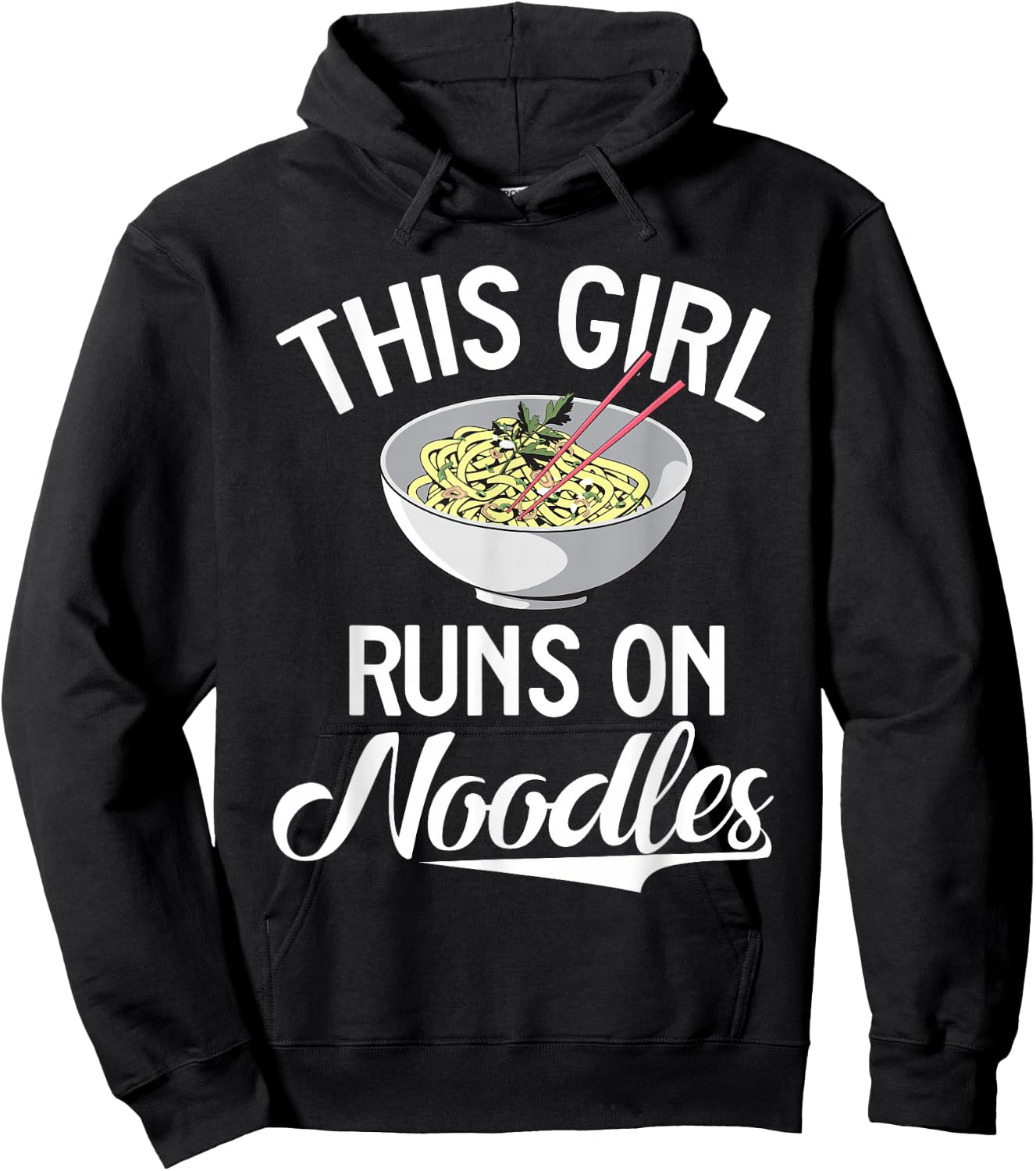 This Girl runs on Noodles Hoodie - Hoodie | Black