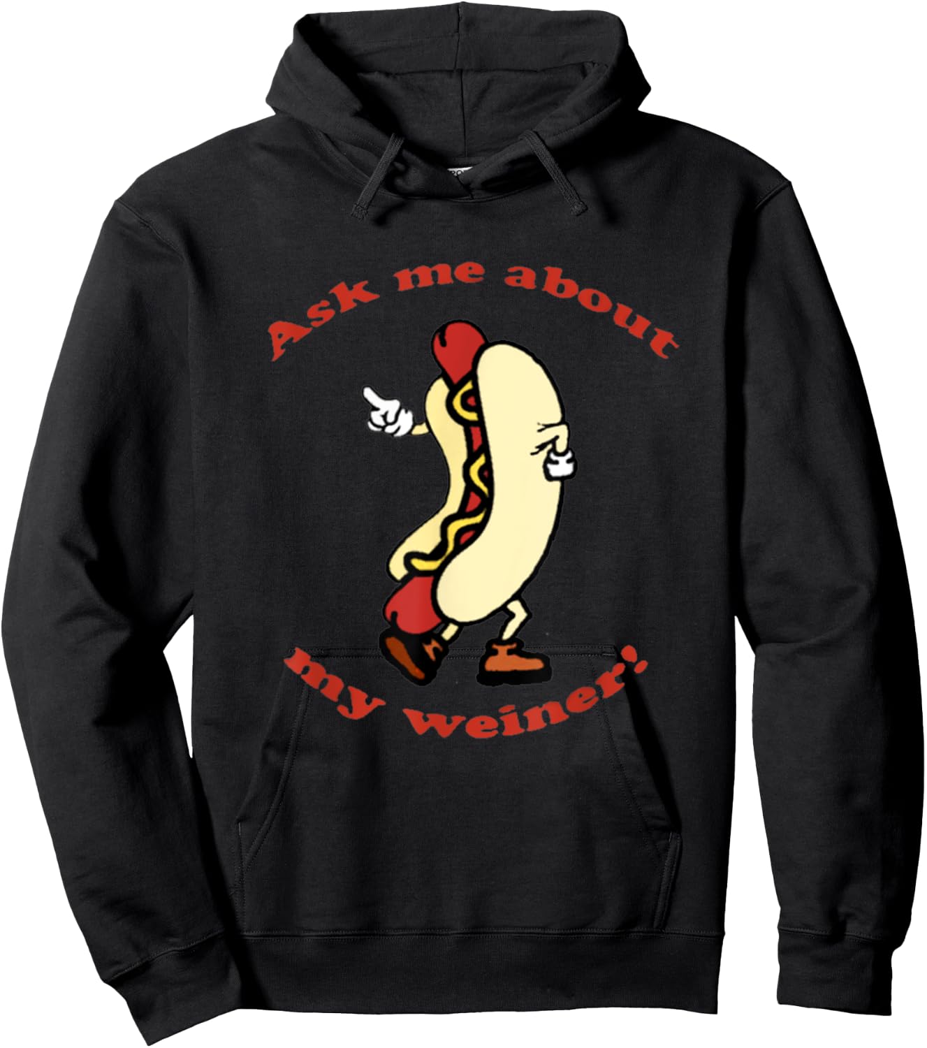 Ask me About My Weiner Hot Dog Food Hoodie - Hoodie | Black