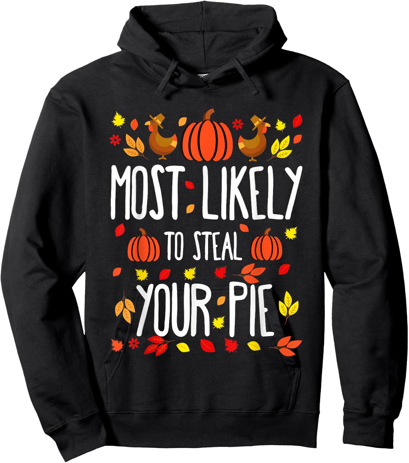 Most Likely To Steal The Pie Family Matching Thanksgiving Hoodie - Hoodie | Black