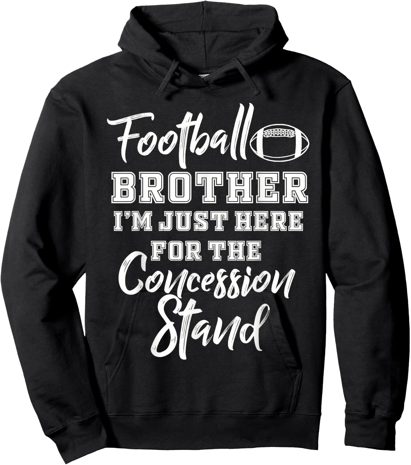 Football Brother Shirt Here for the Concession Stand Shirt Hoodie - Hoodie | Black