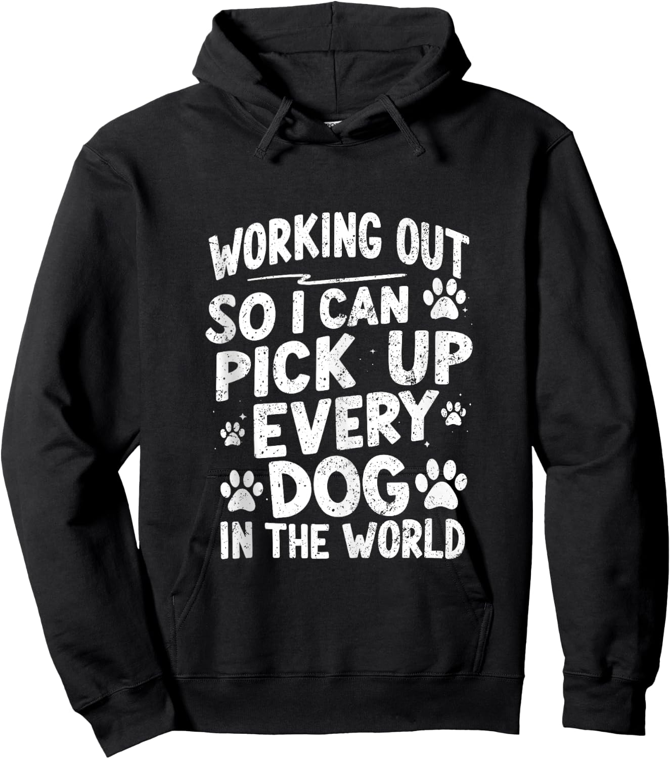 Working Out So I Can Pick Up Every Dog Funny Joke Vintage Hoodie - Hoodie | Black