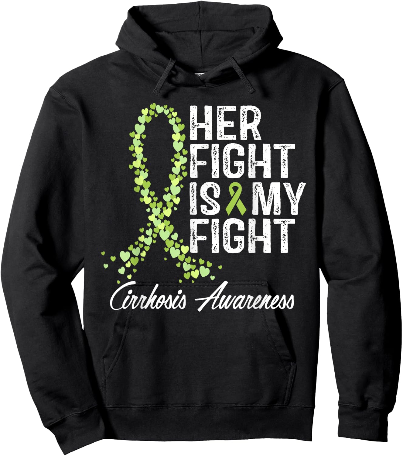 Cirrhosis Awareness Her Fight Is My Fighter Warrior Support Hoodie - Hoodie | Black