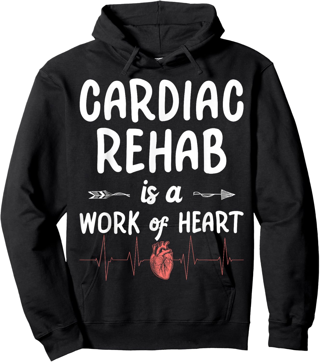 Cardiac Rehab Is A Work Of Heart Hoodie - Hoodie | Black