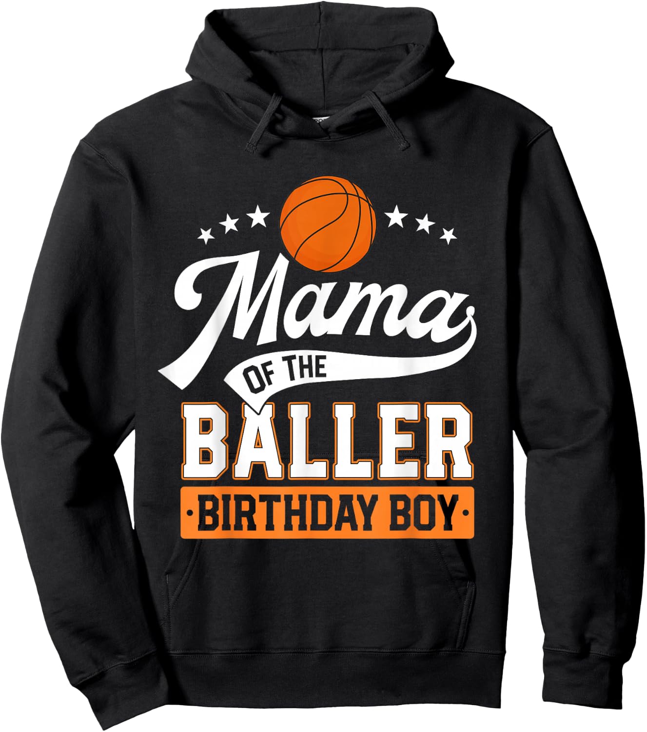 Mama Of The Baller Birthday Boy Mom Basketball Themed Party Hoodie - Hoodie | Black