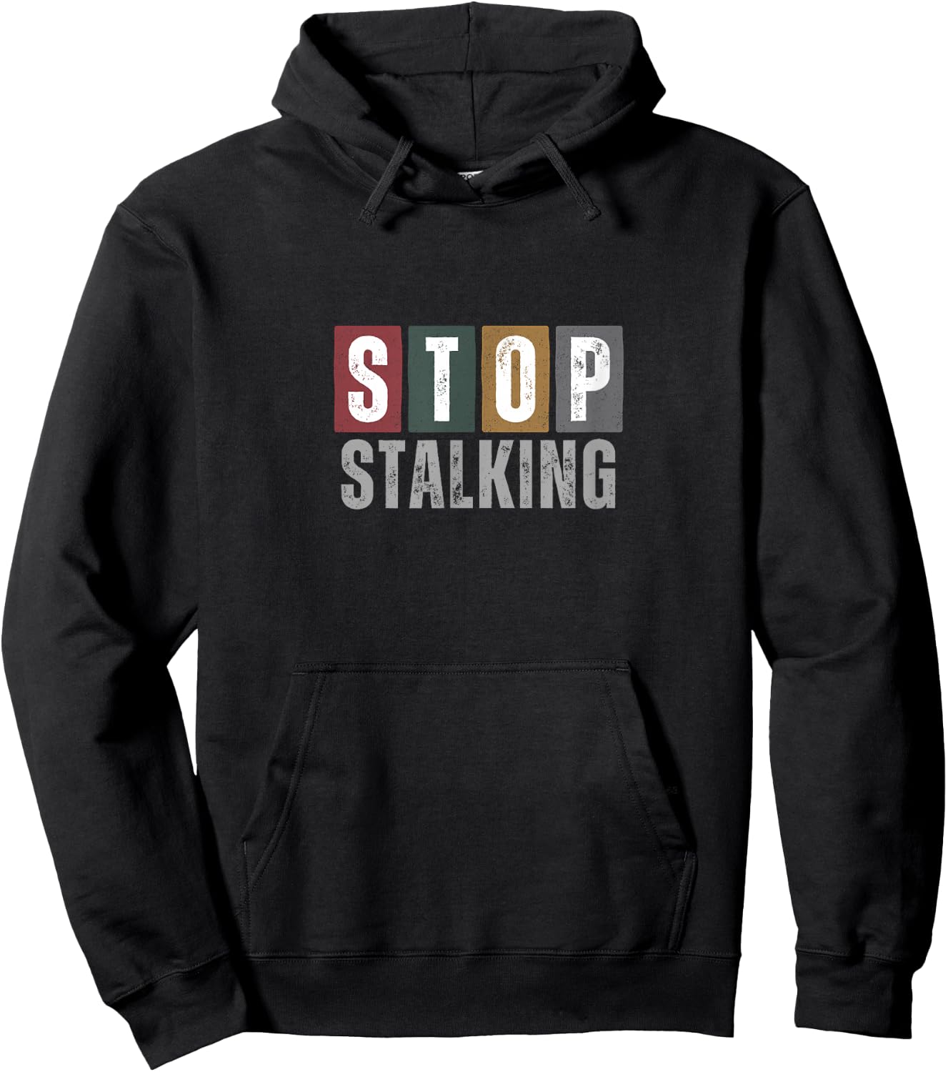 Stop Stalking | T Hoodie - Hoodie | Black