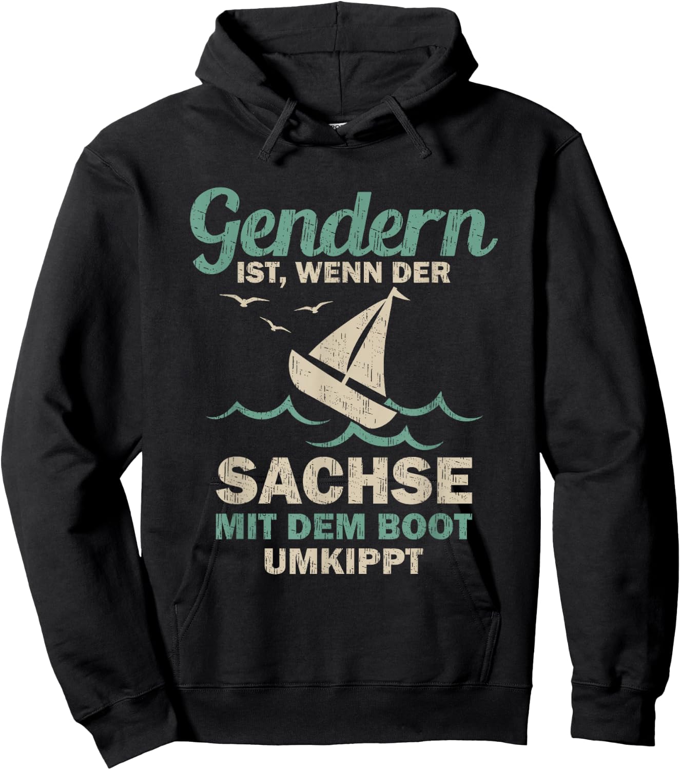 Gendern ist wenn der Sachse mit dem Boot umkippt , black Hoodie - Hoodie | Black