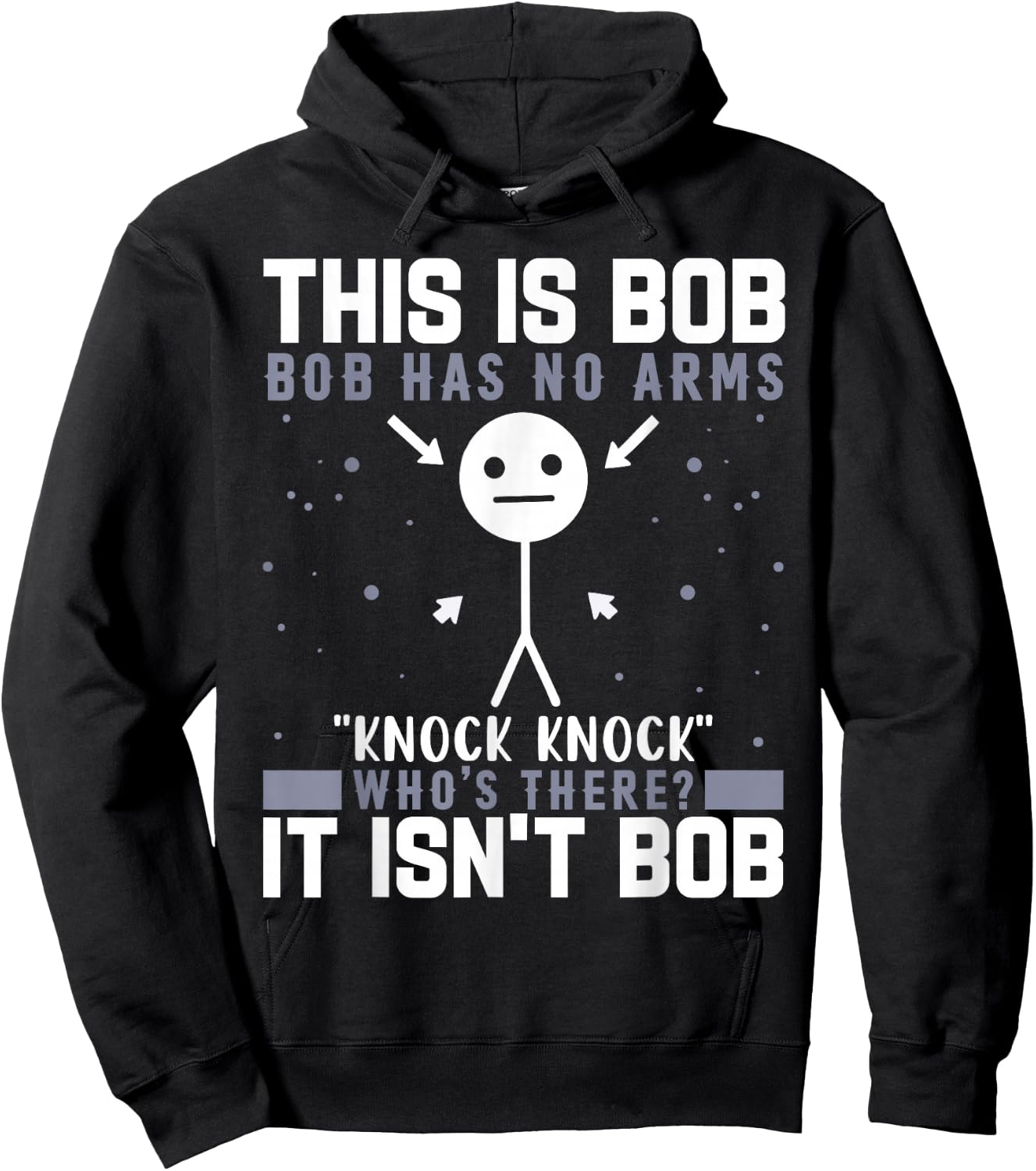 Knock Knock Bob Joke Funny for Humor Lovers Hoodie - Hoodie | Black