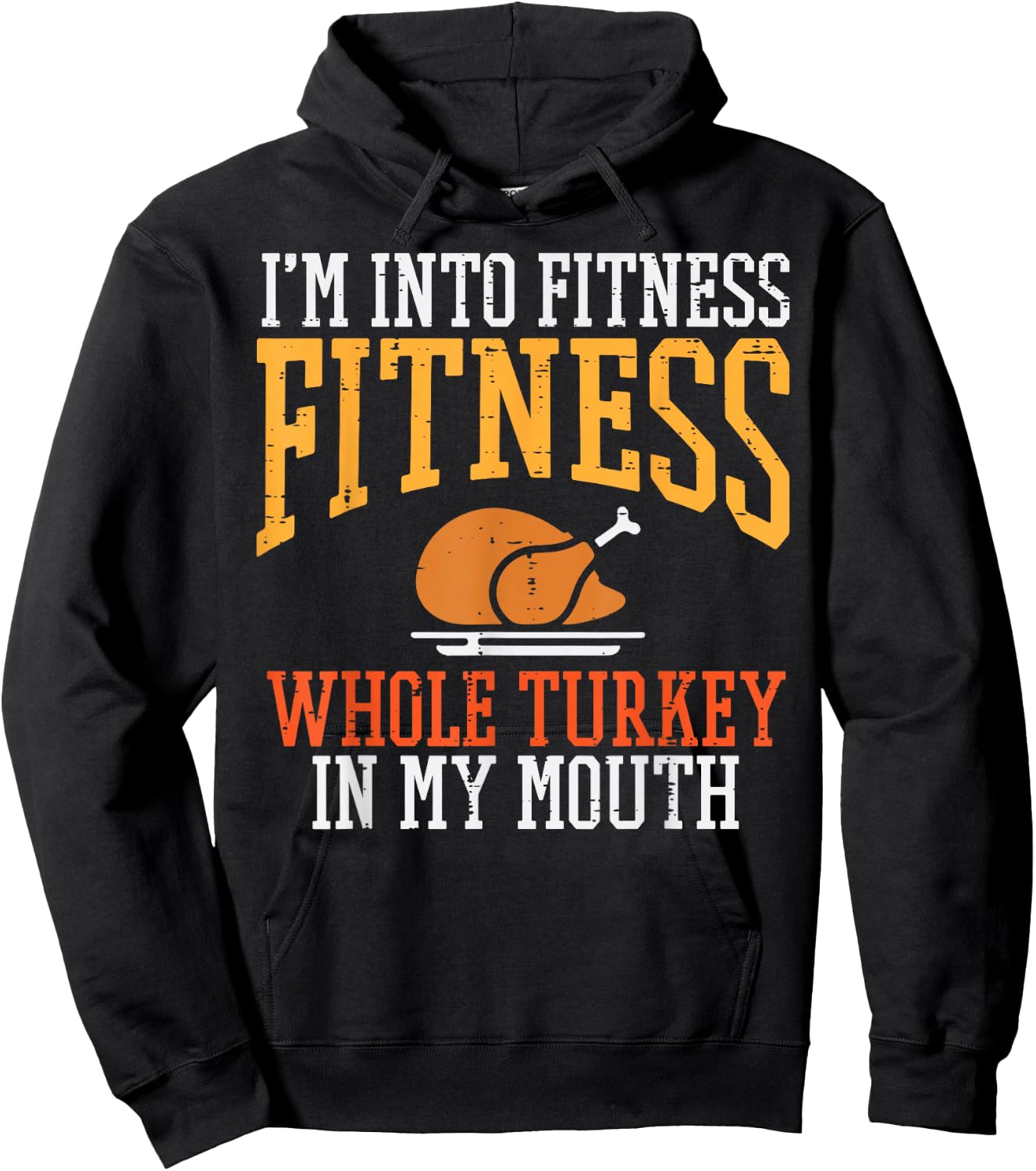 I'm in Fitness Whole Turkey in Mouth Thanksgiving Day Hoodie - Hoodie | Black