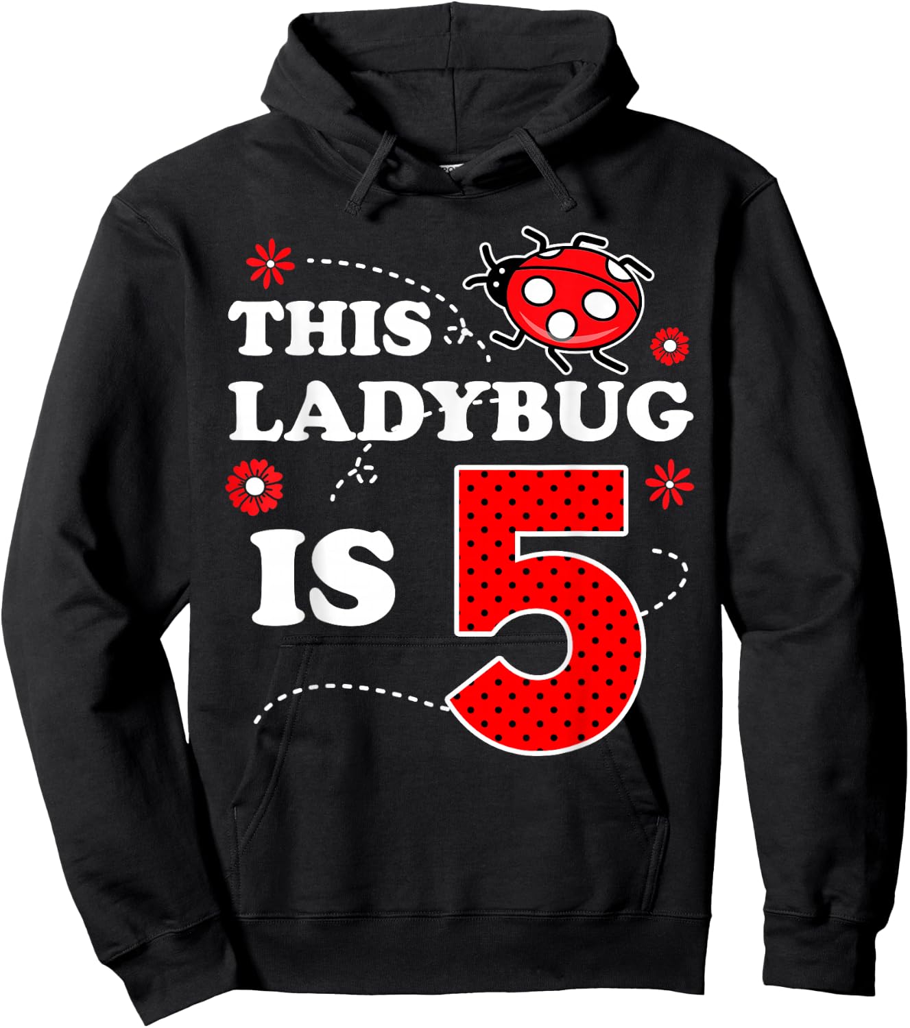 Ladybug Birthday 5th Birthday This Ladybug Is Five Hoodie - Hoodie | Black