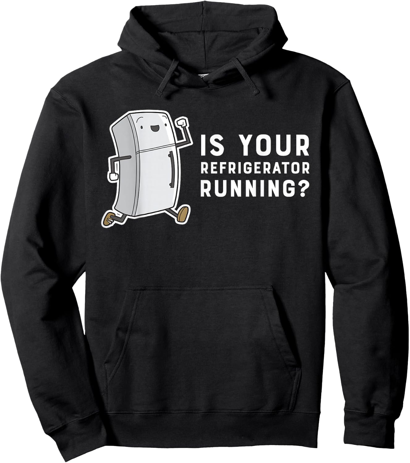 Is Your Refrigerator Running Funny Cartoon Hoodie - Hoodie | Black
