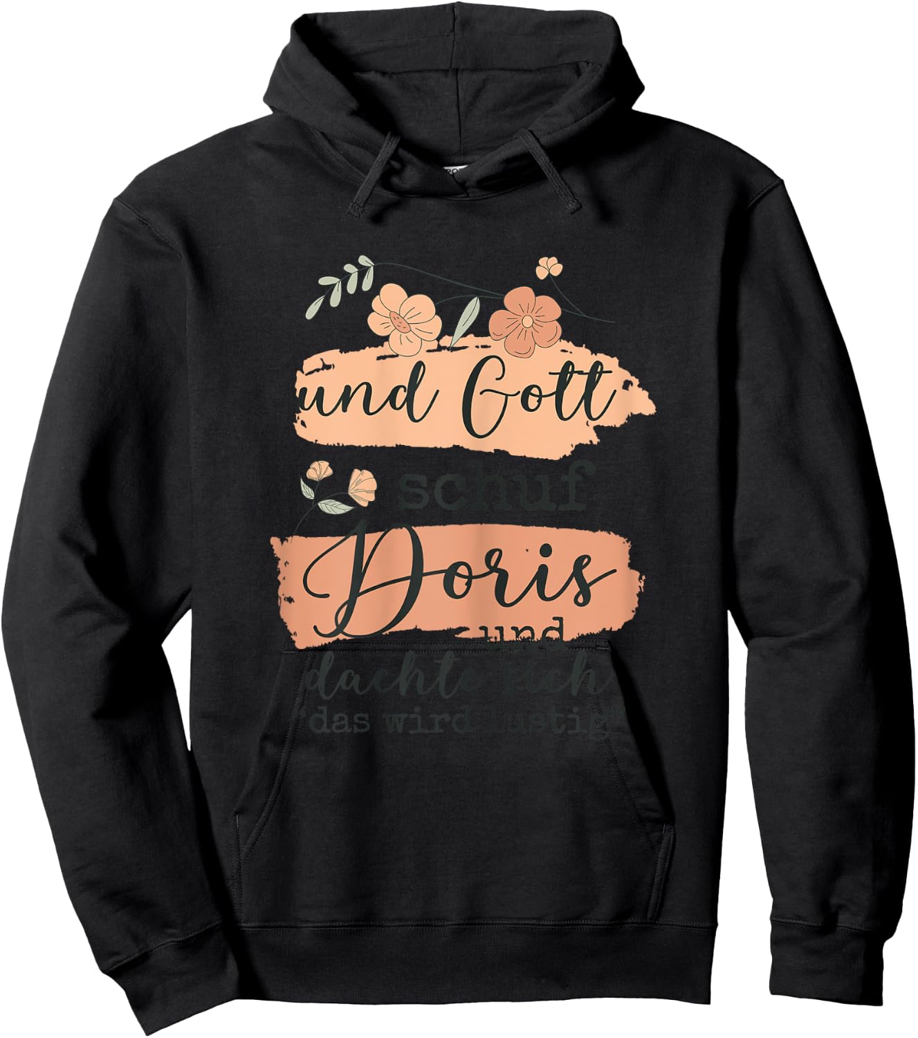Name Doris Geburtstag - Und Gott Schuf Doris Hoodie - Hoodie | Black