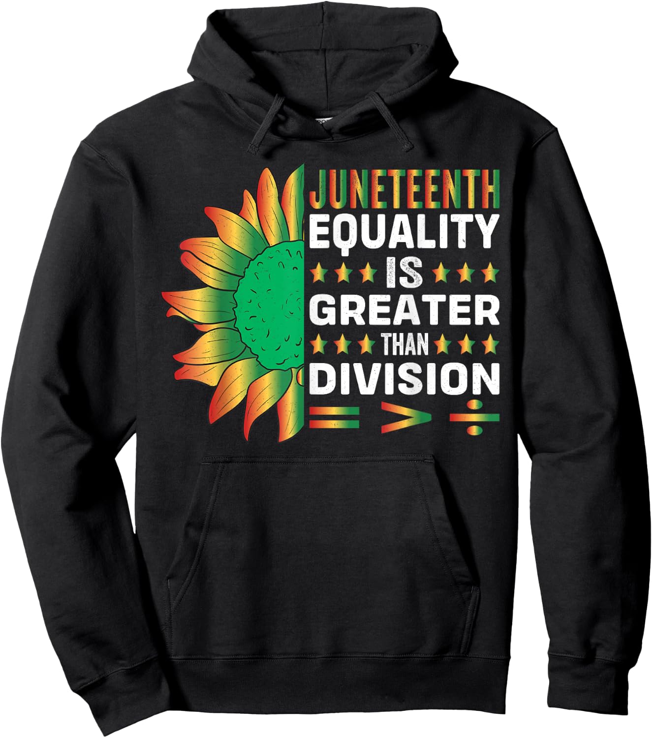 Juneteenth Equality is Greater Than Division Hoodie - Hoodie | Black